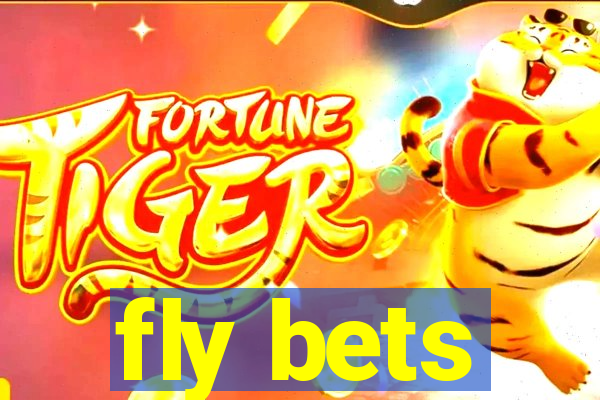 fly bets